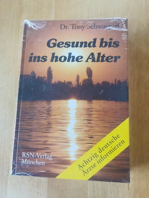 Gesund bis ins hohe Alter, Dr. Tony Schwaegerl, gebunden, eingeschweißt
