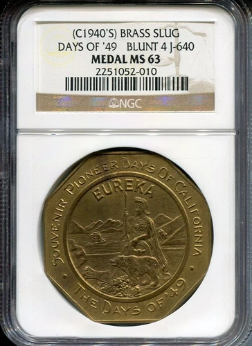 (c.1940s) BRASS $50 SLUG, DAYS OF '49 BLUNT 4 J-640 NGC MS-63