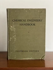 Chemical Engineers’ Handbook. John Perry. 1950. 3rd Ed. Textbook Edition