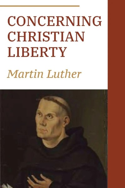 Martin Luther | Concerning Christian Liberty | Taschenbuch | Englisch (2023)-image