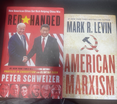 American Red-Handed : by Peter Schweizer American Marxism: by Mark R. Levin