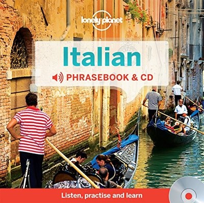 Italian Phrasebook and Audio CD (Lonely Planet Phras by Lonely Planet 1742209661