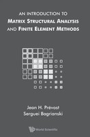 Intro To Matrix Structural Analysis & Finite Element Methods | Prevost Jean H