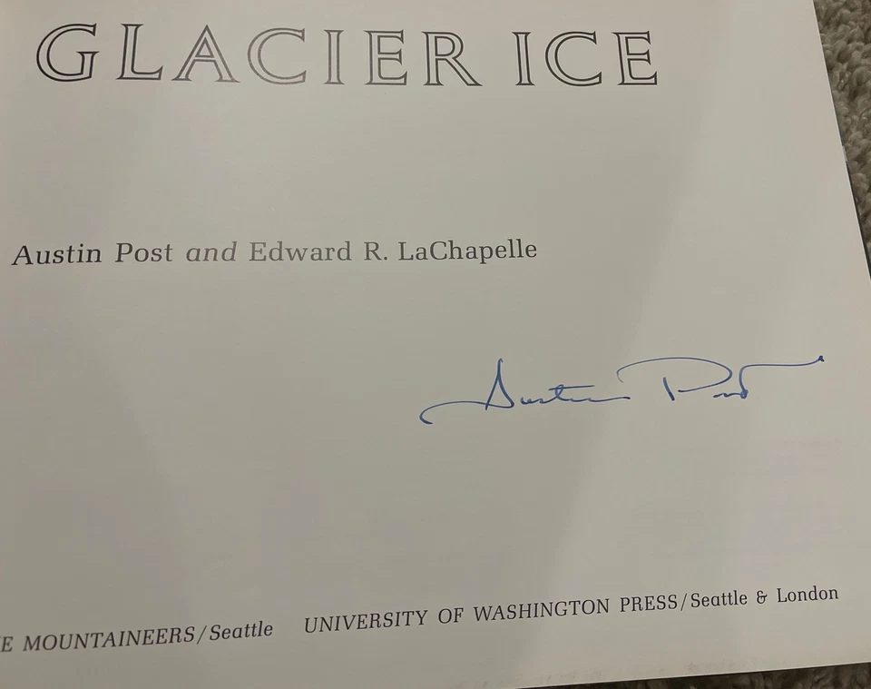 Rare Signed Glacier Ice Austin Post Edward R LaChapelle 1971 Photos HC 1st Ed DJ - Image 2 of 4