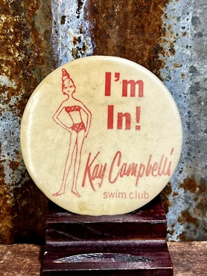 #ad #ad Vintage quot;I#x27;m In Kay Campbell#x27;s Swim Clubquot; Pinback Button Soap Opera Actress $1.95