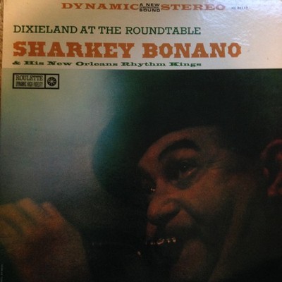 Sharkey Bonano And His New Orleans Rhythm Kings, Dixieland At The Roundtable, (L