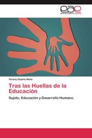 Tras Las Huellas De La EducacióN Sujeto, EducacióN Y Desarrollo Humano. Nieto
