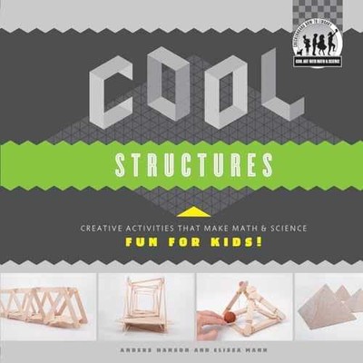 Cool Structures: Creative - Library Binding, by Hanson Anders; Mann - Very Good