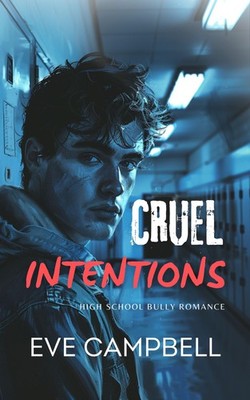 Eve Campbell Cruel Intentions (Gebundene Ausgabe) Eastern High