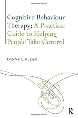 Cognitive Behaviour Therapy: a Practical Guide to Helping People