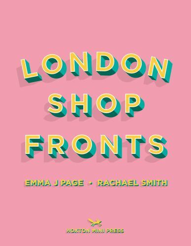 London Shopfronts by Rachael Smith and Emma J. Page (2021, Hardcover)