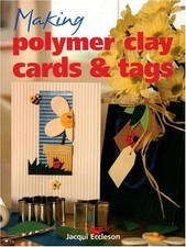 Making Polymer Clay Cards and - VERY GOOD