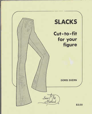 Slacks Cut-to-fit for Your Figure, by Doris Ekern (Sew/Fit Method) Paperback