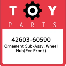42603-60590 Toyota Ornament sub-assy, wheel hub(for front) 4260360590, New Genui