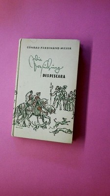 229886 Conrad Ferdinand Meyer DIE VERSUCHUNG DES PESCARA HC +Ilus EA