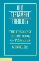 Katharine J. Dell | The Theology Of The Book Of Proverbs | Buch | Englisch