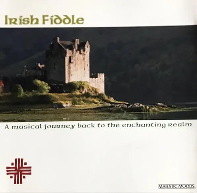 CD Irish Fiddle A musical journey back to the enchanting realm Majestic Moods