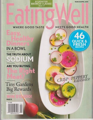 Eating Well March/April 2014 46 Quick & Fresh Ideas (Magazine: Cooking, Healthy