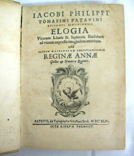 Patavini Episcopi Aemoniensis Elogia Iacobi Philippi Tomasini 1644 Vellum Padua - Foto 3 di 13
