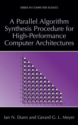 Gerard G. L. Meyer (u. a.) | A Parallel Algorithm Synthesis Procedure for...