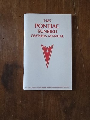 1985 Pontiac Sunbird Owners Manual Guide Factory Original Glovebox Book OEM Used