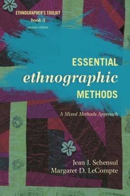 Essential Ethnographic Methods : A Mixed Methods Approach Paperba