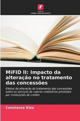 MiFID II: Impacto da altera??o no tratamento das concess?es by Constanze Klee (P