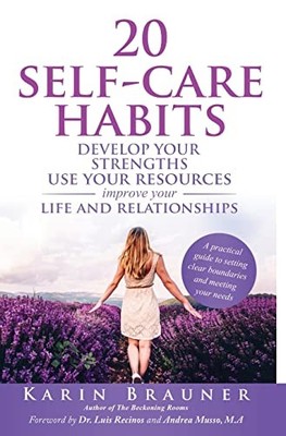 20 Self-Care Habits: Develop Your St..., Brauner, Karin