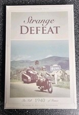 Strange Defeat 1940 - The Fall of France Aval...