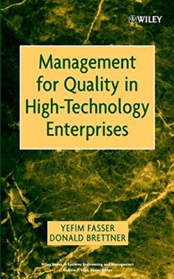 Management for Quality in High-Technology Enterprises (Wiley Series in Systems E