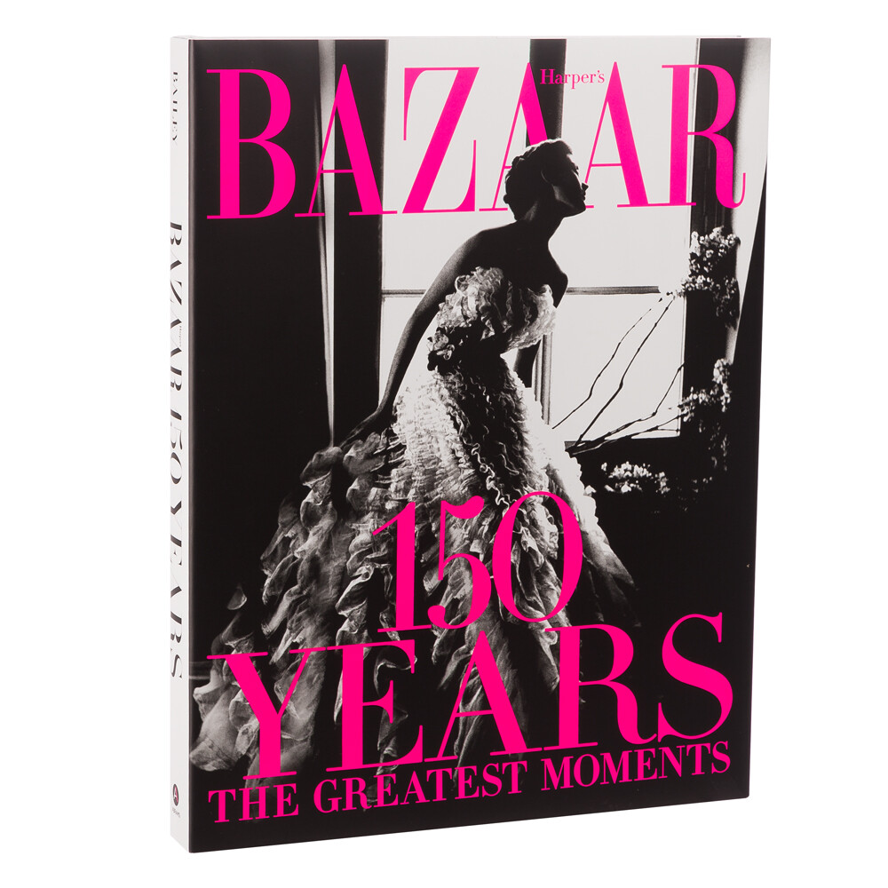 NEW Book Harper's Bazaar: 150 Years The Greatest Moments