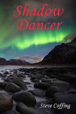 Shadow Dancer By Steve Coffing - New Copy - 9781508557098