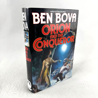 Orion and the Conqueror by Ben Bova 1st Ed 1994 Hard Cover TOR Book