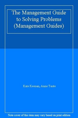 The Management Guide to Solving Problems (Management Guides),Kat