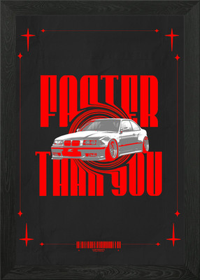 Faster Than You Auto Poster Gerahmtes Wandbild Poster Leinwanddruck Bild