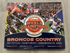 Broncos Country Official Championship Commemorative Book SIGNED By ELWAY KUBIAK!