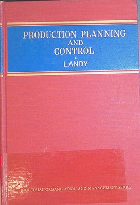Production Planning and Control Landy, Thomas M.: