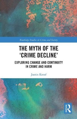 The Myth of the Crime Decline - 9780367786656