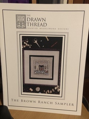 The Drawn Thread Cross Stitch Chart - The Brown Ranch Sampler -