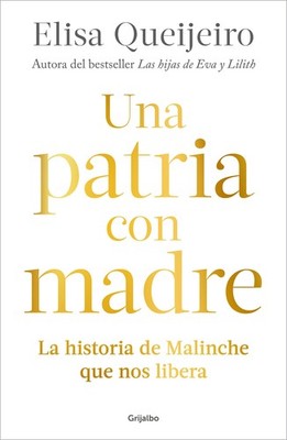 Una patria con madre / Motherland (Spanish Edition)