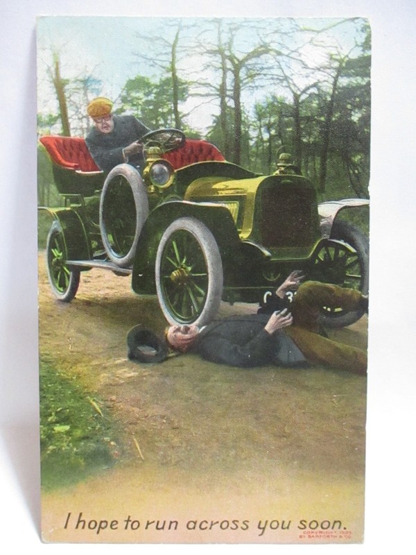 1910 POSTCARD I HOPE TO RUN ACROSS YOU SOON, CAR RUNNING OVER MAN