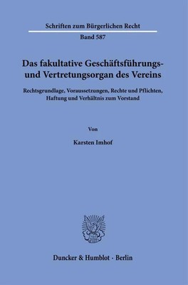 Karsten Imhof | Das fakultative Geschäftsführungs- und Vertretungsorgan des...