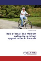 Karekezi Claude | Role Of Small And Medium Enterprises And Job Opportunities...