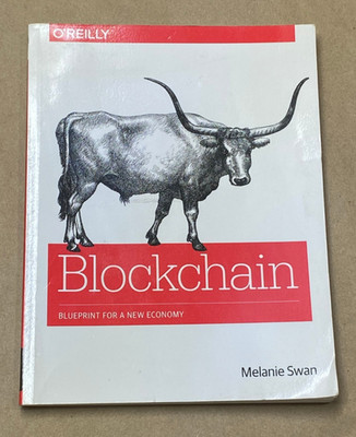 Blockchain : Blueprint for a New Economy by Melanie Swan (2015, Trade Paperback)