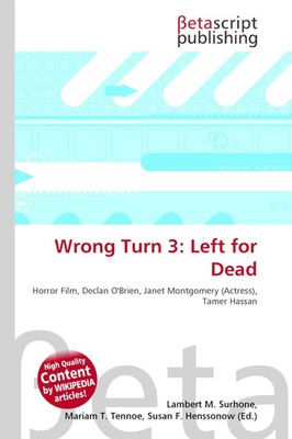 Lambert M. Surhone (u. a.) | Wrong Turn 3: Left for Dead | Taschenbuch (2026)