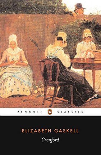 Cranford (Penguin Classics) - Elizabeth Cleghorn Gaskell