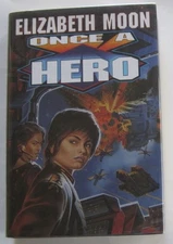 Once a Hero Elizabeth Moon HC Del Rey First Edition (1997)