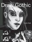 Draw Gothic by Gecko Keck (Paperback, 2009)