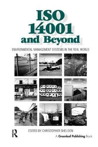 ISO 14001 and Beyond: Environmental Management Systems in the Re
