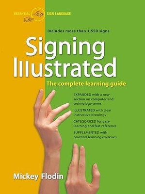 Signing Illustrated: The Complete Lea..., Mickey Flodin